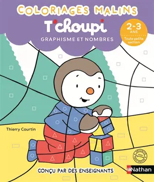 T'choupi, graphisme et nombres, 2-3 ans, toute petite section