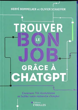 Trouver le bon job grâce à ChatGPT : comment l'IA révolutionne et facilite votre recherche d'emploi