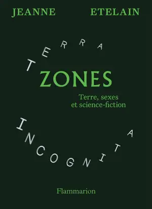 Zones : terre, sexes et science-fiction