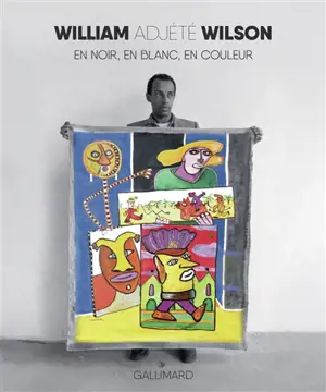 William Adjété Wilson : en noir, en blanc, en couleur