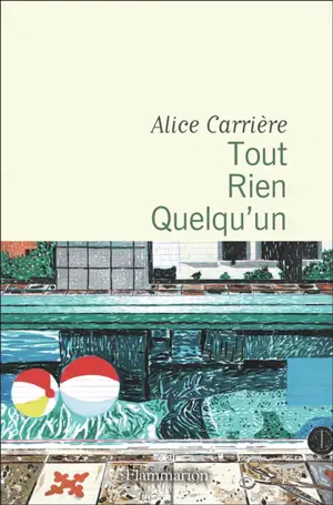 Tout, rien, quelqu'un