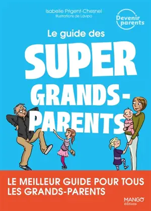 Le guide des super grands-parents