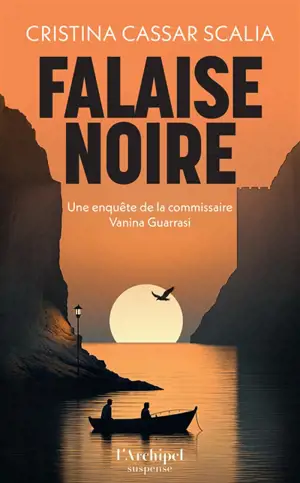 Une enquête de la commissaire Vanina Guarrasi. Falaise noire