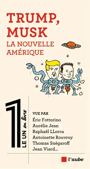 Trump, Musk : la nouvelle Amérique