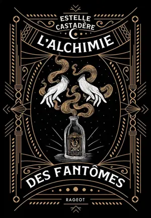 L'alchimie des fantômes