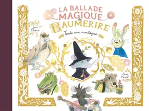 La ballade magique de Baumerire. Vol. 1
