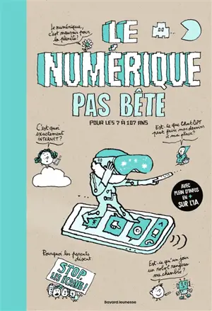 Le numérique pas bête : pour les 7 à 107 ans