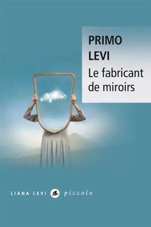 Le fabricant de miroirs : contes et réflexions