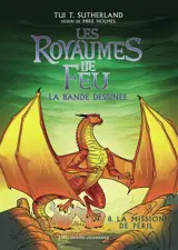 Les royaumes de feu : la bande dessinée. Vol. 8. La mission de Péril