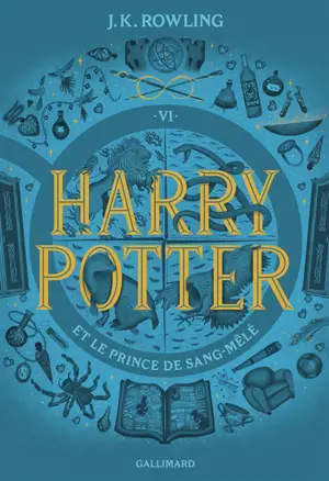 Harry Potter. Vol. 6. Harry Potter et le prince de Sang-Mêlé