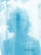 Avec toi et seule