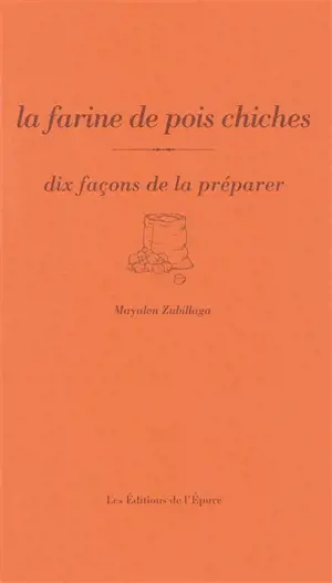 La farine de pois chiches : dix façons de la préparer