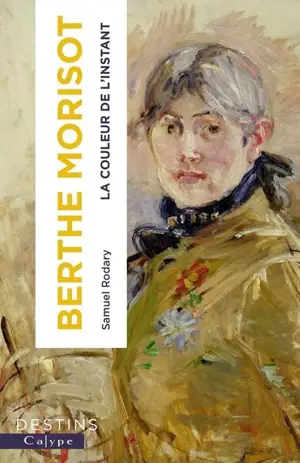 Berthe Morisot : la couleur de l'instant