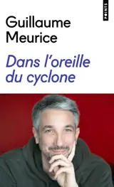 Dans l'oreille du cyclone