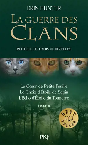 La guerre des clans. Recueil de trois nouvelles 2