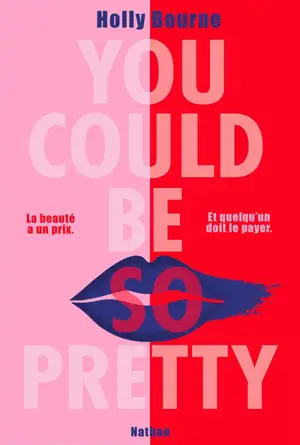 You could be so pretty