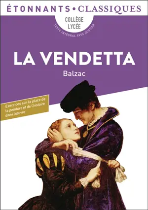 La vendetta : collège, lycée, texte intégral avec dossier