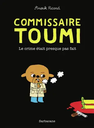 Commissaire Toumi : le crime était presque pas fait