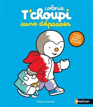 Colorie T'choupi sans dépasser (L'école)