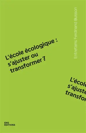 L'école écologique : s'ajuster ou transformer ?