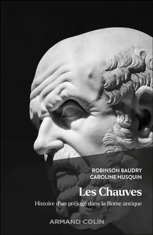 Les chauves : histoire d'un préjugé dans la Rome antique
