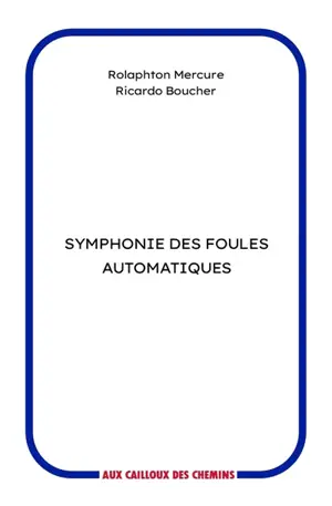 Symphonie des foules automatiques