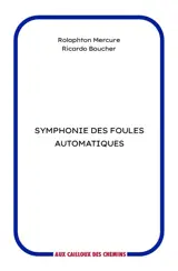 Symphonie des foules automatiques