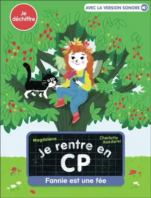 Je rentre en CP. Fannie est une fée : je déchiffre