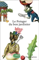 Le potager du bon jardinier : extrait de Le bon jardinier l'essentiel, édition de 1920