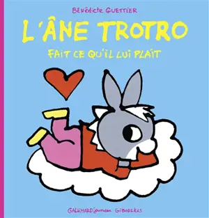 L'âne Trotro. Vol. 36. L'âne Trotro fait ce qu'il lui plaît