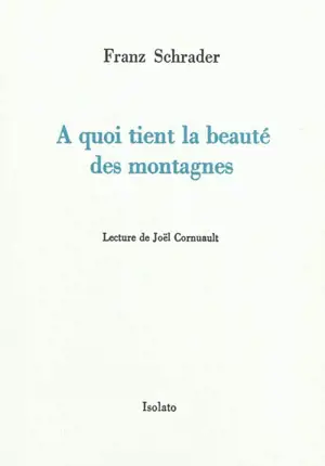 A quoi tient la beauté des montagnes