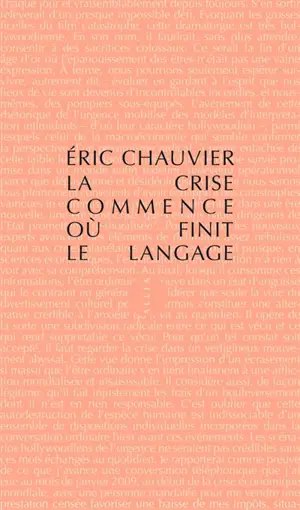 La crise commence où finit le langage. Comment la crise a généré les réseaux sociaux