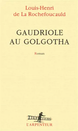 Gaudriole au Golgotha
