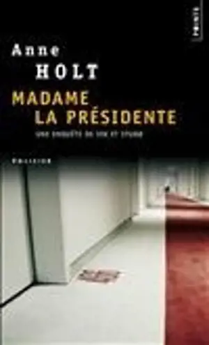 MADAME LA PRESIDENTE