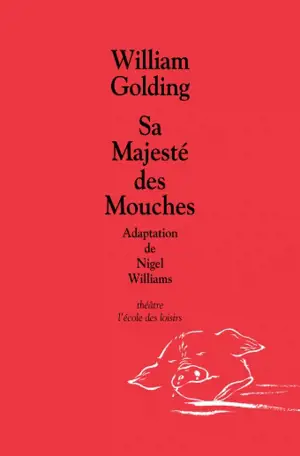 Sa Majesté des mouches