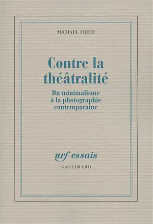Contre la théâtralité : du minimalisme à la photographie contemporaine