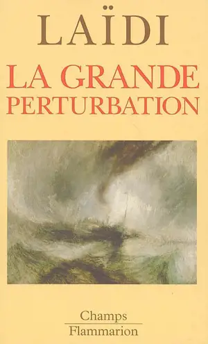 La grande perturbation