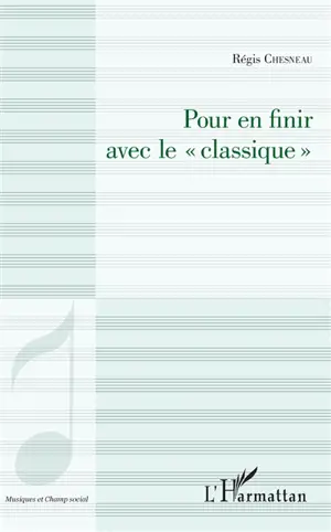 Pour en finir avec le classique