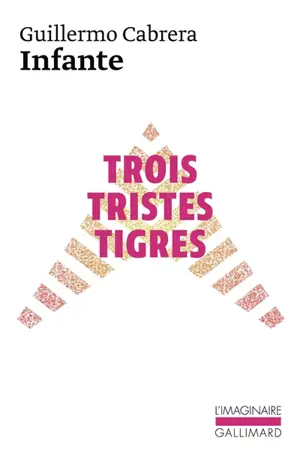 Trois tristes tigres