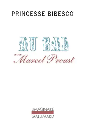 Au bal avec Marcel Proust