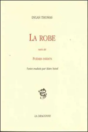 La robe. Poèmes inédits