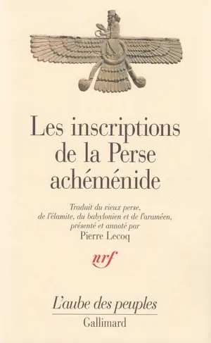LES INSCRIPTIONS DE LA PERSE ACHEMENIDE