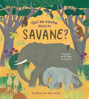 Qui se cache dans la savane ?