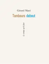 Tambours debout