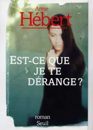 Est-ce que je te dérange ?