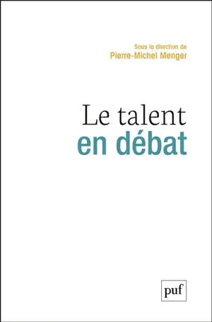 Le talent en débat