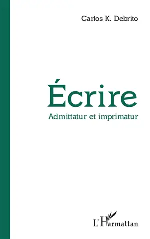 Ecrire : admittatur et imprimatur