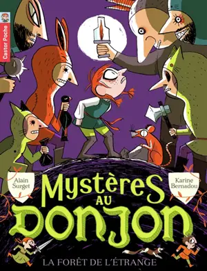 Mystères au donjon. Vol. 4. La forêt de l'étrange