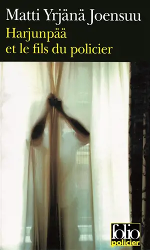 Harjunpää et le fils du policier : roman à propos d'un crime et de ce que l'on ne voit que dans l'oeil de son voisin