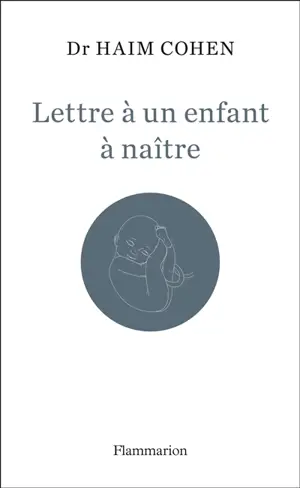 Lettre à un enfant à naître